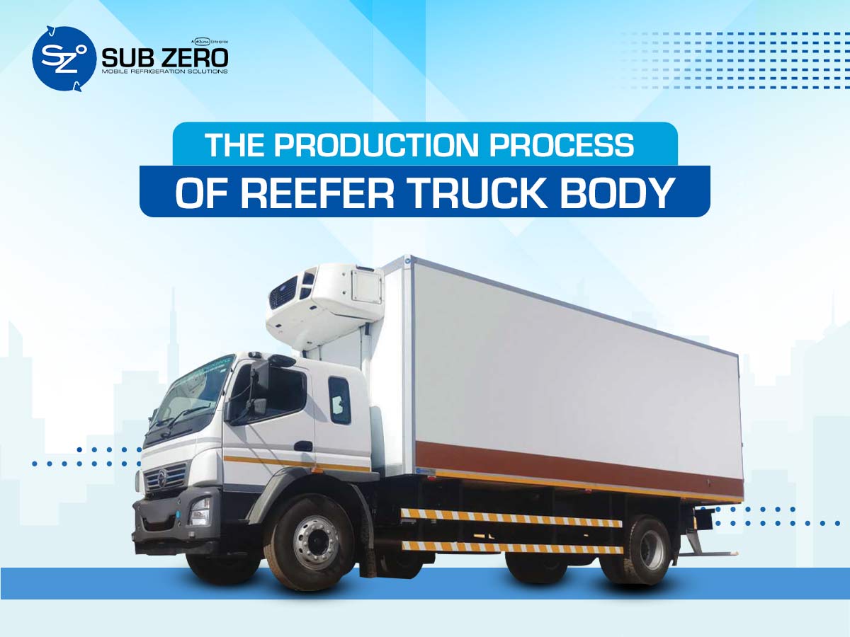 The Production Process of Reefer Truck Body